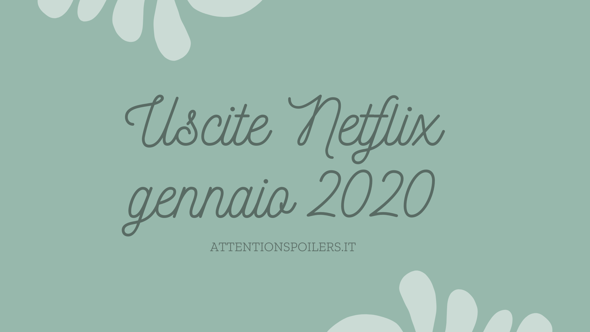 TUTTE LE USCITE NETFLIX: GENNAIO 2020