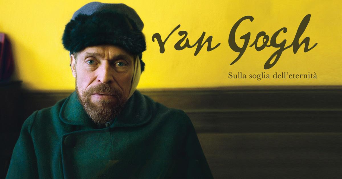 Van Gogh – sulla soglia dell’eternità