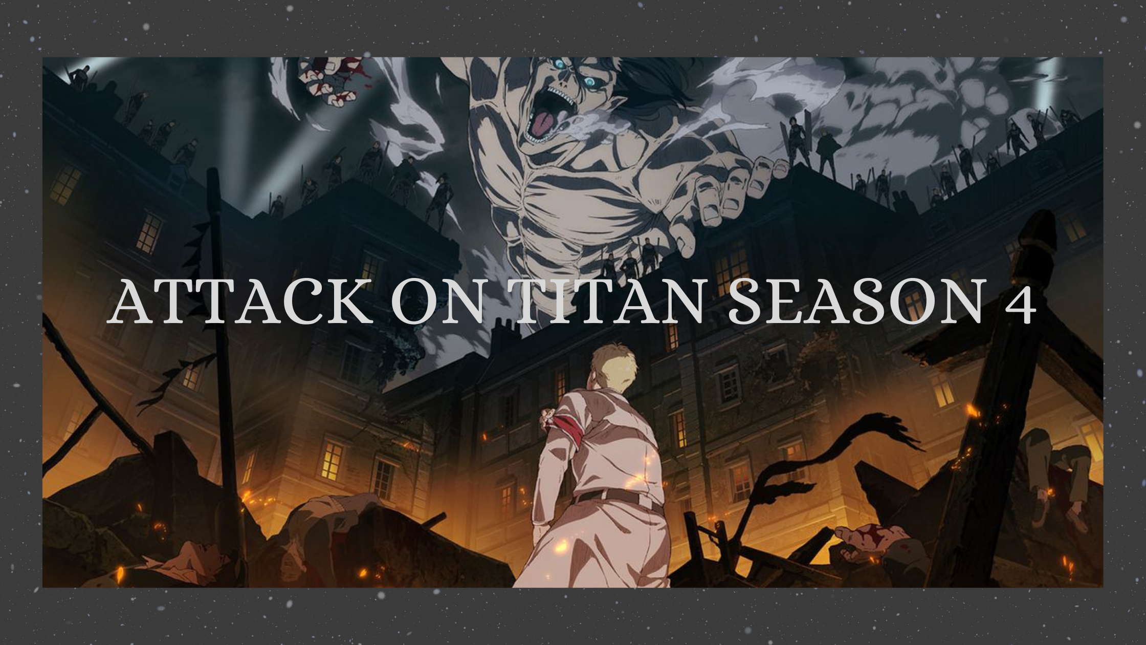 ATTACK ON TITAN SEASON 4 (SPOILER)