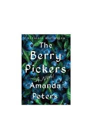 The Berry Pickers – Amanda Peters